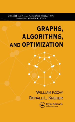 Graphs Algorithms And Optimization Kocay William Kreher Donald L