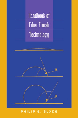 Handbook Of Fiber Finish Technology First Edition Slade Philipe
