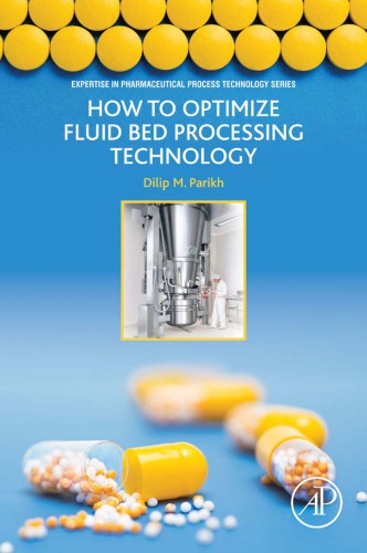How To Optimize Fluid Bed Processing Technology Part Of The Expertise In Parikh
