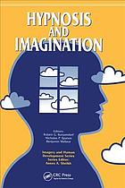 Hypnosis And Imagination Robert Kunzendorf Nicholas Spanos Benjamin Wallace