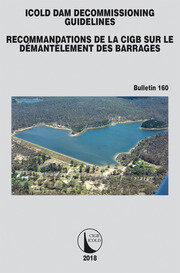Dam Decommissioningguidelines Recommandations Sur Le Demantelement Des Barrages 1st Edition Icold Cigb