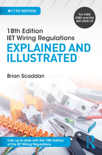 18th Edition Iet Wiring Regulations Explained And Illustrated 11th Ed Scaddan
