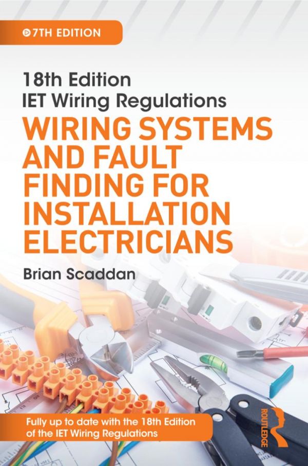 Iet Wiring Regulations Wiring Systems And Fault Finding For Installation Electricians 7th Ed Seventh Edition Scaddan