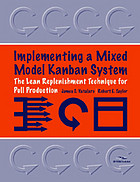 Implementing A Mixed Model Kanban System The Lean Replenishment Technique For Pull Production Taylor