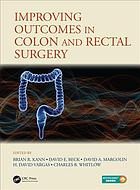 Improving Outcomes In Colon And Rectal Surgery Beck David E Kann