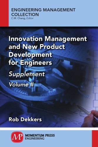 Innovation Management And New Product Development For Engineers Volume 2 Supplement Dekkers