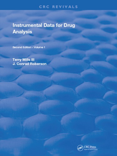 Instrumental Data For Drug Analysis Second Edition Volume I 2nd Ed Mills