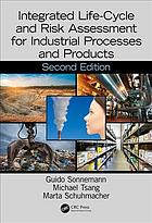 Integrated Lifecycle And Risk Assessment For Industrial Processes And Products Second Edition Marta Schuhmacher