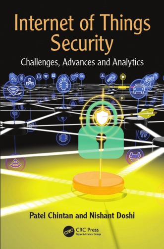 Internet Of Things Security Challenges Advances And Analytics Patel