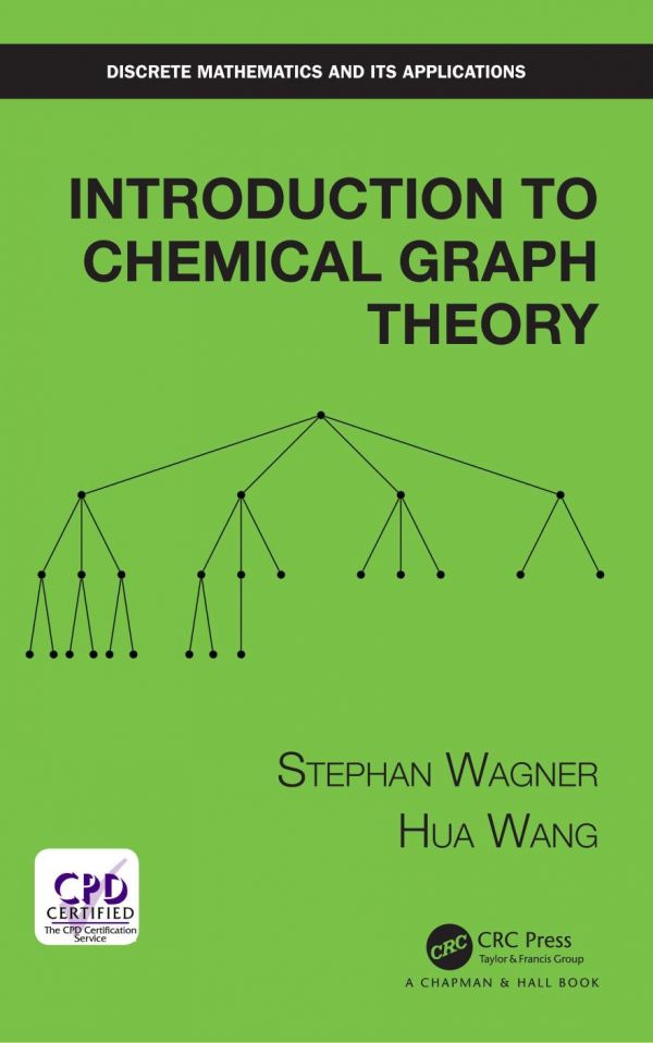 Introduction To Chemical Graph Theory 1st Edition Stephan Wagner