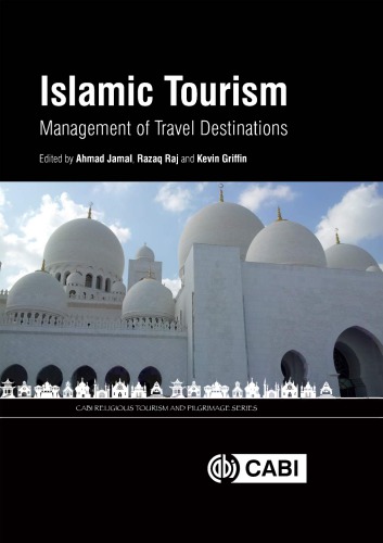 Islamic Tourism Management Of Travel Destinations Ahmad Jamal Razaq Raj Kevin A Griffin