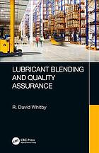 Lubricant Blending And Quality Assurance Whitby R David