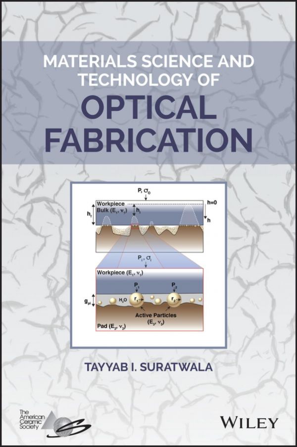 Materials Science And Technology Of Optical Fabrication Suratwala