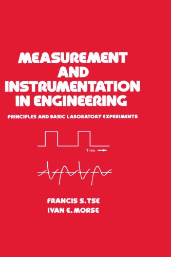 Measurement And Instrumentation In Engineering Principles And Basic Laboratory Experiments Francis S Tse
