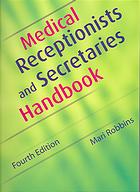 Medical Receptionists And Secretaries Handbook 4th Edition Mari Robbins