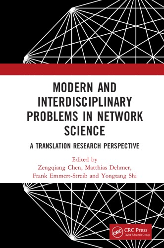 Modern And Interdisciplinary Problems In Network Science A Translation Research Perspective Chen