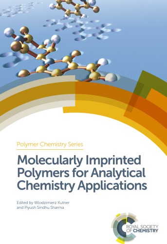 Molecularly Imprinted Polymers For Analytical Chemistry Applications Kutner