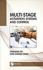 Multistage Actuation Systems And Control Du Chunling Pang Chee Khiang