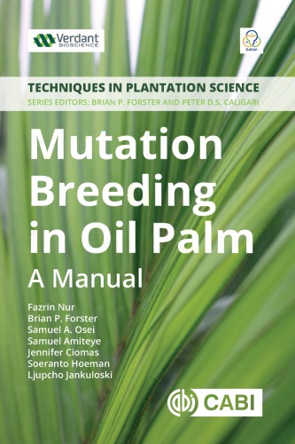 Mutation Breeding In Oil Palm A Manual Amiteye Samuel Ciomas