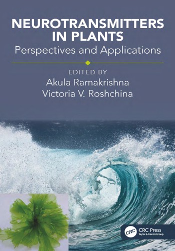 Neurotransmitters In Plants Perspectives And Applications Ramakrishna