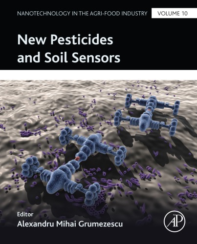 New Pesticides And Soil Sensors Grumezescu Alexandru Grumezescu