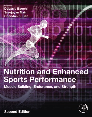 Nutrition And Enhanced Sports Performance Muscle Building Endurance And Strength 2 Edition Debasis Bagchi