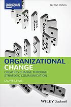 Organizational Change Creating Change Through Strategic Communication 2nd Edition Laurie Lewis