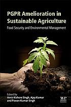 Pgpr Amelioration In Sustainable Agriculture Food Security And Environmental Management Kumar