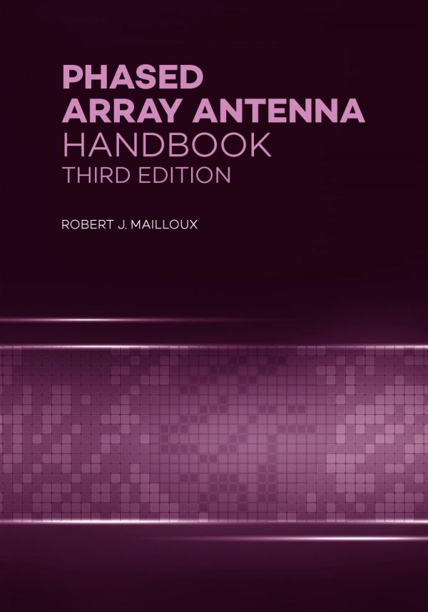 Phased Array Antenna Handbook Third Edition 3rd Ed Mailloux