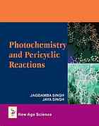 Photochemistry And Pericyclic Reactions 3rd Ed Singh Jagdamba Simha