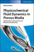 Physicochemical Fluid Dynamics In Porous Media Applications In Geosciences And Petroleum Engineering Panfilov
