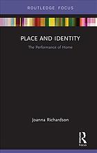 Place And Identity The Performance Of Home Richardson Joanna