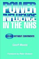 Power And Influence In The Nhs Oceans Without Continents First Edition Banks