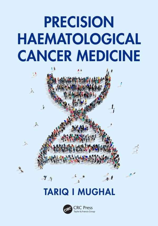 Precision Haematological Cancer Medicine Tariq I Mughal