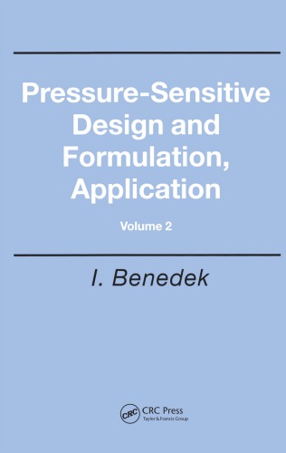 Pressuresensitive Design And Formulation Application First Edition Benedek