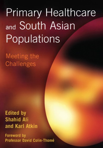 Primary Healthcare And South Asian Populations Meeting The Challenges Ali