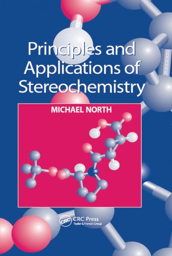 Principles And Applications Of Stereochemistry 2nd Ed Michael North