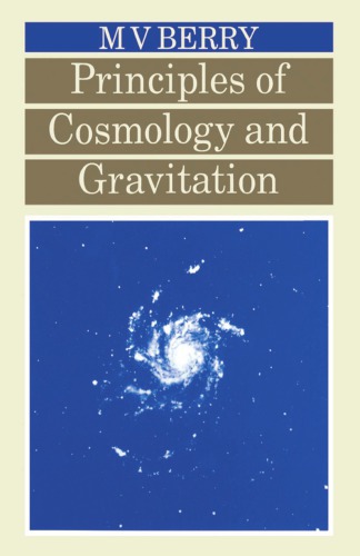 Principles Of Cosmology And Gravitation First Issued In Hardback Berry