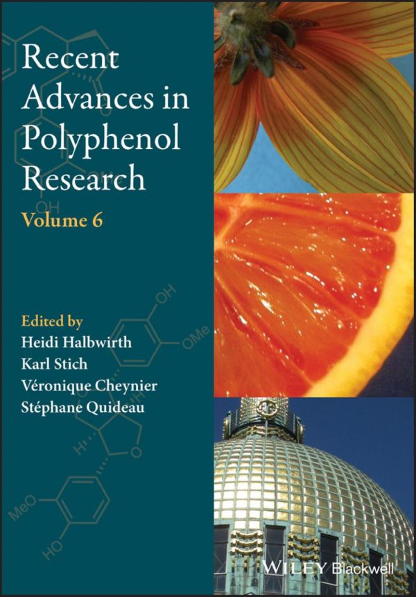 Recent Advances In Polyphenol Research Volume 6 Cheynier Vronique Halbwirth