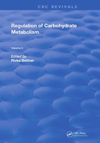 Regulation Of Carbohydrate Metabolism Volume Ii Beitner