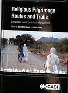 Religious Pilgrimage Routes And Trails Sustainable Development And Management Olsen