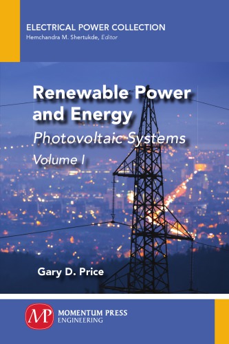 Renewable Power And Energy Photovoltaic Systems Volume I Gary D Price