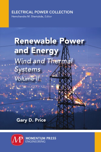 Renewable Power And Energy Volume Ii Wind And Thermal Systems Gary D Price