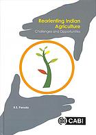 Reorienting Indian Agriculture Challenges And Opportunities Paroda