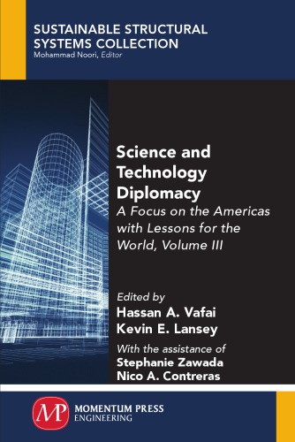 Science And Engineering Diplomacy Volume Three A Focus On The Americas With Lessons For The World Volume 3 Challenges And Opportunities Vafai