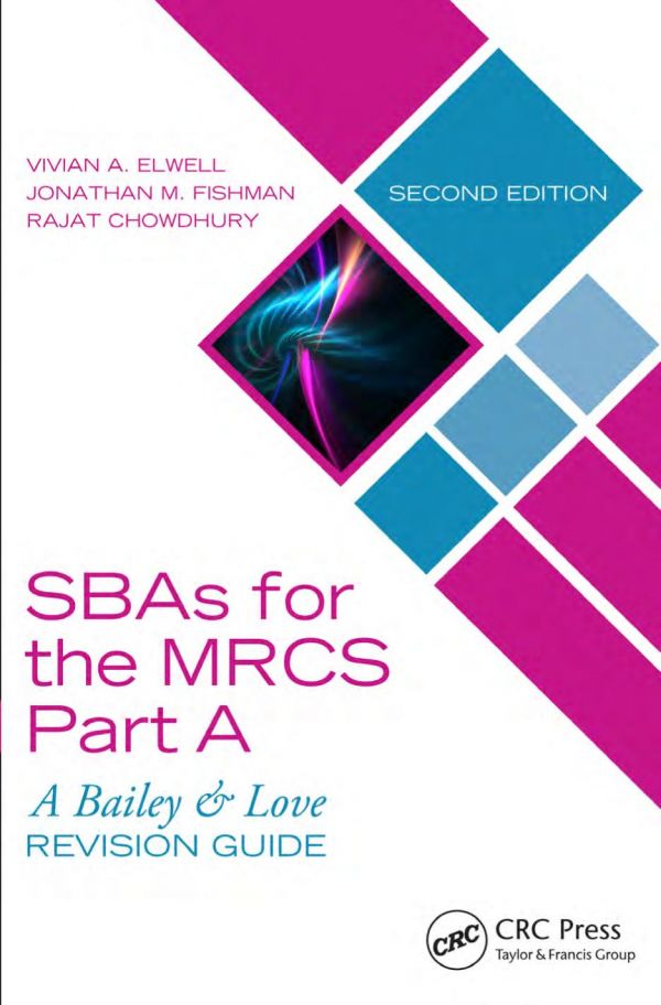 Single Best Answers Sbas For The Mrcs Part A A Bailey Love Revision Guide Second Edition Chowdhury
