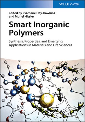 Smart Inorganic Polymers Synthesis Properties And Emerging Applications In Materials And Life Sciences Heyhawkins