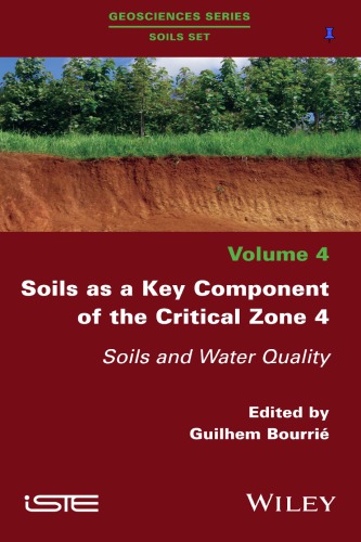 Soils As A Key Component Of The Critical Zone 4 Soils And Water Quality Guilhem Bourrie
