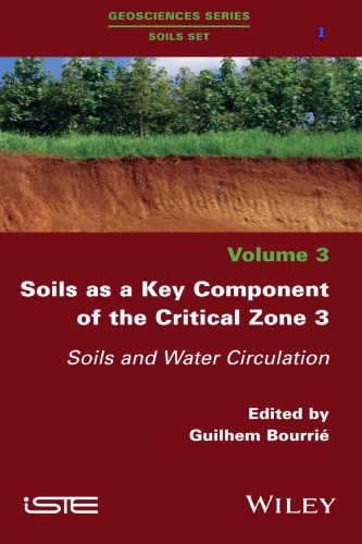 Soils As A Key Component Of The Critical Zone 3 Soils And Water Circulation Guilhem Bourri