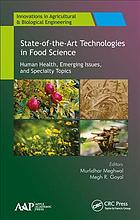 Stateoftheart Technologies In Food Science Human Health Emerging Issues And Specialty Topics Meghwal